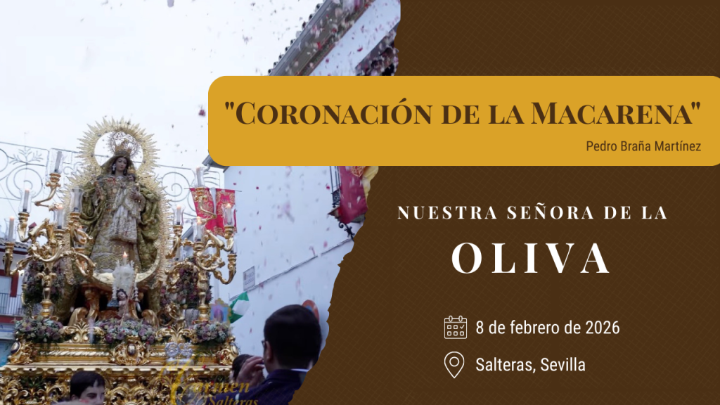 «Coronación de la Macarena» de Pedro Braña Martínez | Virgen de la Oliva (Salteras) 2026