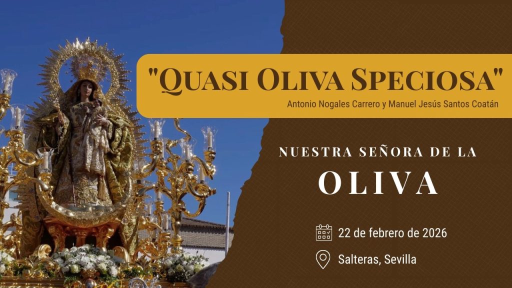 «Quasi Oliva Speciosa» de Antonio Nogales y Manuel Jesús Santos | Virgen de la Oliva (Salteras) 2026