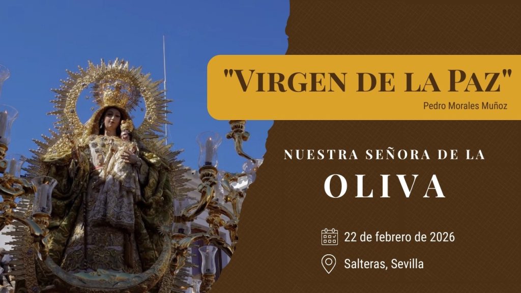 “Virgen de la Paz“ de Pedro Morales Muñoz | Virgen de la Oliva (Salteras) 2026