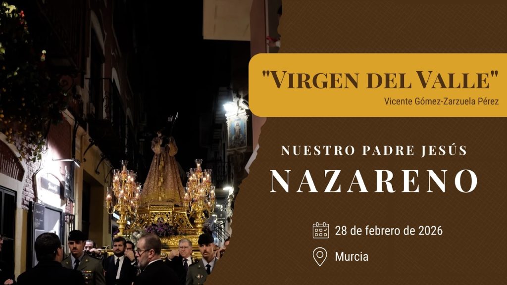 «Virgen del Valle» de Vicente Gómez-Zarzuela Pérez | Jesús Nazareno Murcia 2026