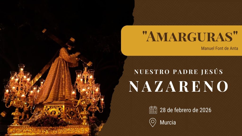 «Amarguras» de Manuel Font de Anta | Jesús Nazareno Murcia 2026