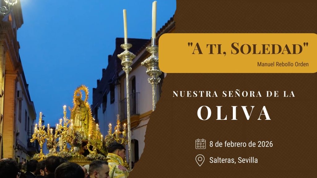 «A ti, Soledad» de Manuel Rebollo Orden | Virgen de la Oliva (Salteras) 2026
