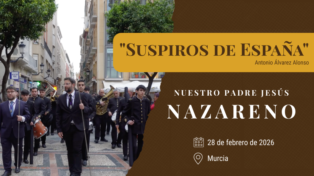 «Suspiros de España» de Antonio Álvarez Alonso | Pasacalles Murcia 2026