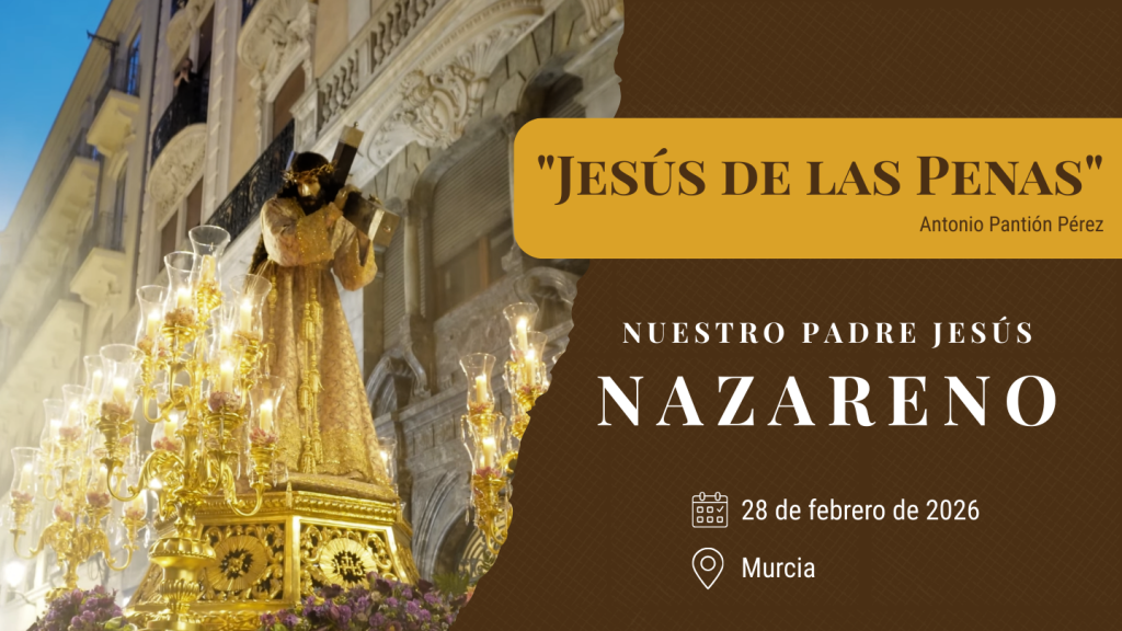 «Jesús de las Penas» de Antonio Pantión Pérez | Jesús Nazareno Murcia 2026