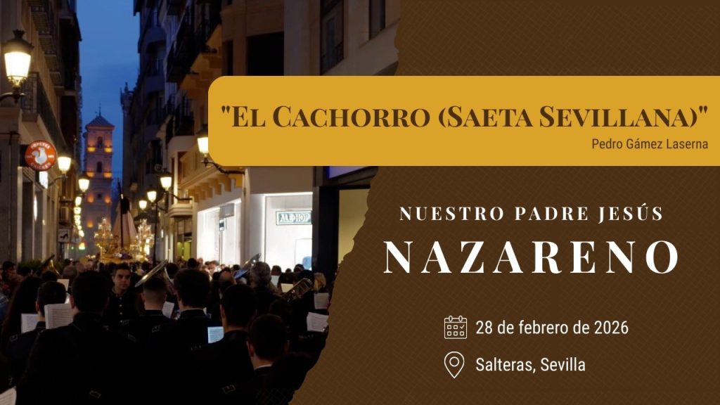 «El Cachorro (Saeta Sevillana)» de Pedro Gámez Laserna | Jesús Nazareno Murcia 2026