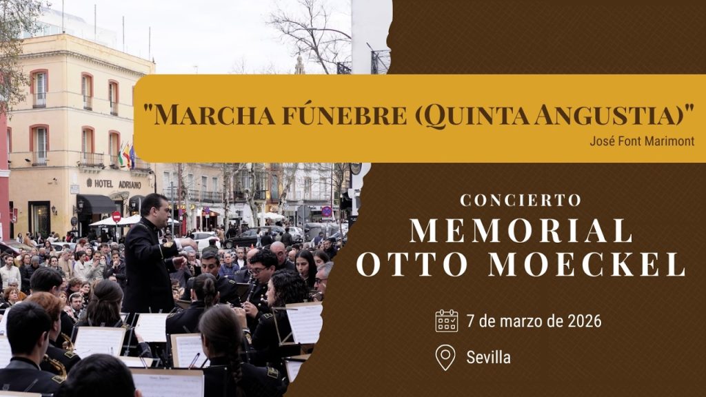 «Marcha fúnebre (Quinta Angustia)» de José Font Marimont | Memorial Otto Moeckel 2026